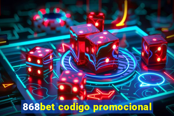 868bet codigo promocional